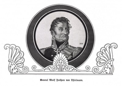 Иоганн Адольф фон Тилеман (1765-1824), барон; саксонский, позже русский и прусский кавалерийский генерал; участник наполеоновских войн. Die Deutschen Befreiungskriege 1806-1815. Берлин, 1901 