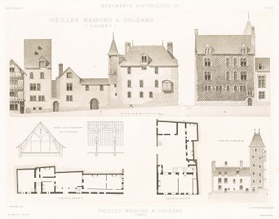 Старые дома в Орлеане (XVI век), лист 4. Archives de la Commission des monuments historiques, т.3, Париж, 1898-1903. 