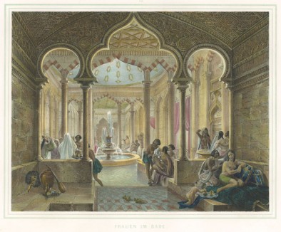 Женская баня (из "Путешествия на Восток..." герцога Максимилиана Баварского. Штутгарт. 1846 год (лист XX))