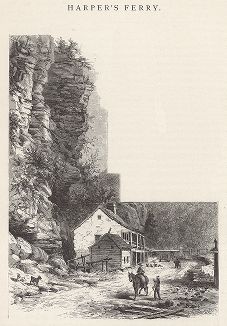 Харперс-Ферри, штат Западная Вирджиния. Лист из издания "Picturesque America", т.I, Нью-Йорк, 1872.