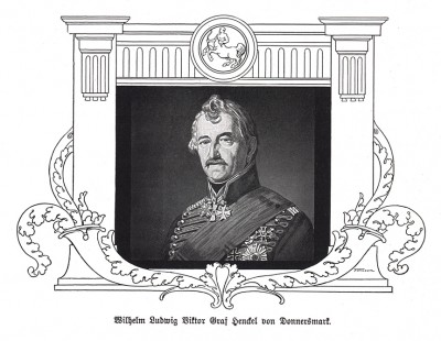 Вильгельм Людвиг Виктор Хенкель фон Доннерсмарк (1775-1849) - граф и прусский генерал-лейтененат. Die Deutschen Befreiungskriege 1806-1815. Берлин, 1901 