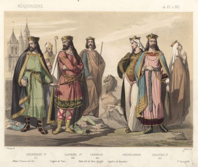 Короли из династии Меровингов: Хильдеберт (511 — 558); Хлотарь I (511 — 561); Хариберт I (561 — 567); Хильперик I (561 — 584) с супругой Фредегондой