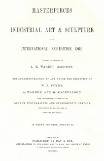 Masterpieсes of industrial art and sculpture at the international exibition 1862. Каталог Всемирной выставки в Лондоне. Том 2. Титульный лист. Лондон, 1863 