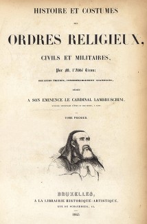 Титульный лист монографии «История и костюмы религиозных военных и гражданских орденов». Histoire et costumes des ordres religieux, civils et militaires. Брюссель, 1845