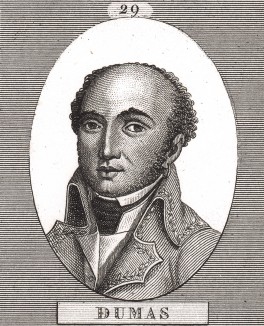 Гийом-Матьё Дюма (1753-1837 г.), лейтенант (1773), участник войны за независимость США, роялист, посол в Неаполе (1801), дивизионный генерал (1805), военный министр Испании (1807), генерал-интендант Великой армии в русском походе (1812).