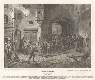 Эскалада - штурм вольного города Женевы войсками Эммануила Савойского 21 декабря 1602 года. 