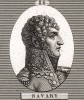 Анн-Жан-Мари-Рене Савари (1774-1833), адъютант генерала Бонапарта (1800), шеф бюро тайной полиции (1802), раскрыл заговор Жоржа Кадудаля и Пишегрю, руководил арестом герцога Энгиенского и судом над ним (1804), дивизионный генерал (1805), министр