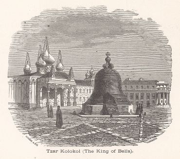 Царь-колокол в Московском Кремле. Ксилография из издания "Voyages and Travels", Бостон, 1887 год