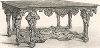 Резной стол из Лувра, XVII век. Meubles religieux et civils..., Париж, 1864-74 гг. 