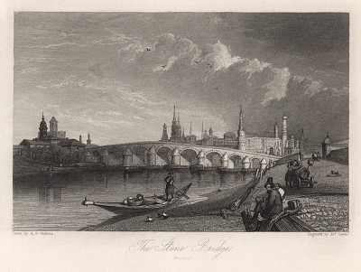 Москва. Большой Каменный мост. Russia illustrated. Лондон, 1835