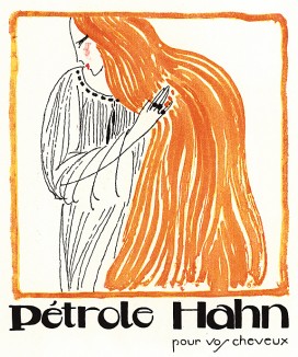 Реклама шампуня «Pétrole Hahn» с очищенной нефтью для здоровья волос от швейцарского фармацевта Шарля Ана. Les feuillets d'art. Париж, 1920
