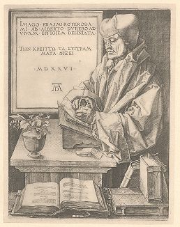 Эразм Роттердамский, крупнейший учёный Северного Возрождения. Гравюра Альбрехта Дюрера, выполненная в 1526 году (Репринт 1928 года. Лейпциг)