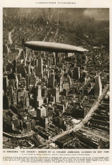 Дирижабль «Лос-Анджелес» над Нью-Йорком. Аппарат ZR-3 был построен в Германии после Первой мировой войны. 70000 м³, пять двигателей Maybach 400 л.с. каждый. В ВМФ США с октября 1924 года. L'аéronautique d'aujourd'hui. Париж, 1938