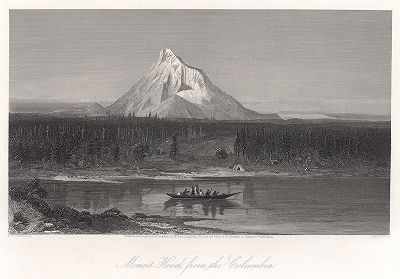 Вид на гору Маунт-Худ с реки Коламбия, штат Орегон. Лист из издания "Picturesque America", т.I, Нью-Йорк, 1873.